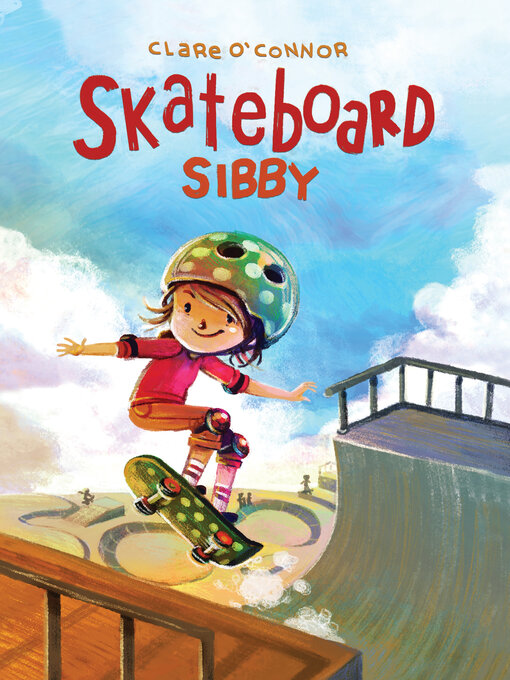 Title details for Skateboard Sibby by Clare O'Connor - Available